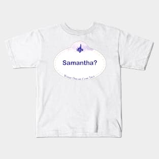 WDW Name Tag- Samantha? Kids T-Shirt